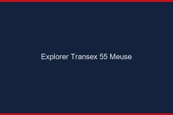 Explorer Transex 55 Meuse