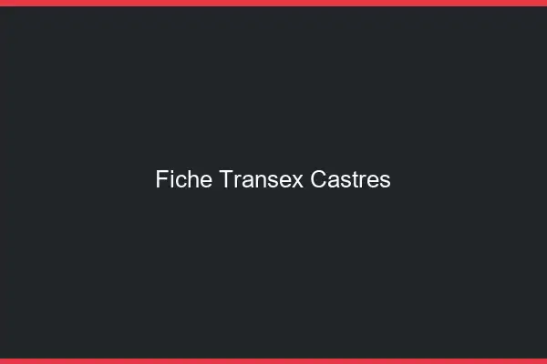 Fiche Transex Castres