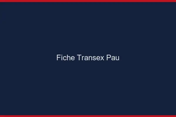 Fiche Transex Pau