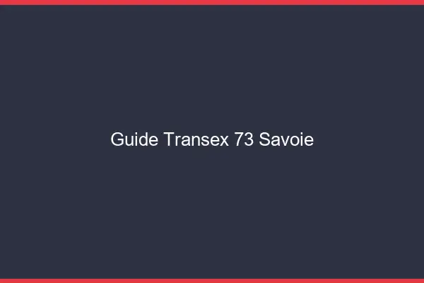 Guide Transex 73 Savoie