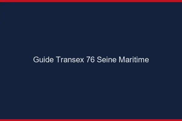 Guide Transex 76 Seine Maritime