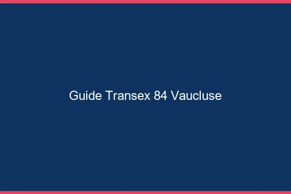 Guide Transex 84 Vaucluse