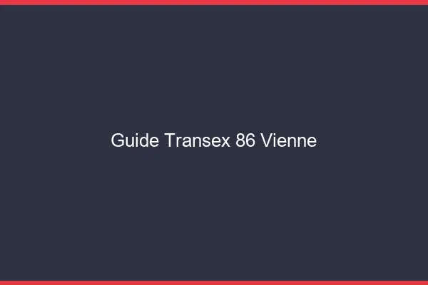 Guide Transex 86 Vienne