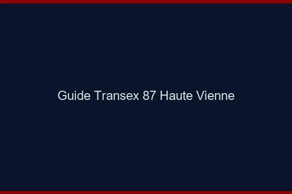Guide Transex 87 Haute Vienne