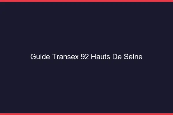 Guide Transex 92 Hauts De Seine