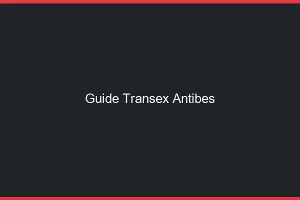 Guide Transex Antibes