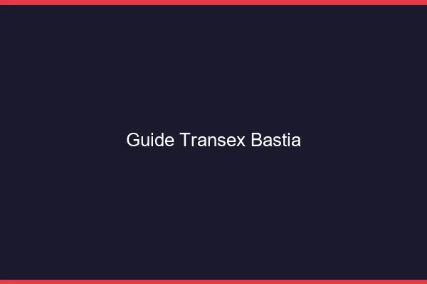 Guide Transex Bastia
