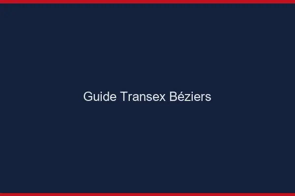 Guide Transex Béziers