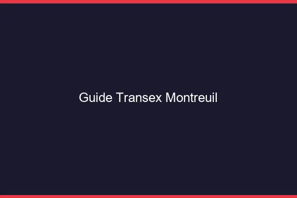 Guide Transex Montreuil