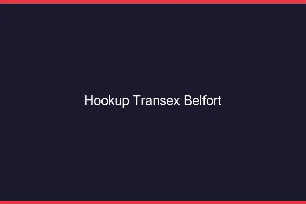 Hookup Transex Belfort