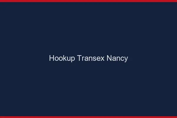 Hookup Transex Nancy