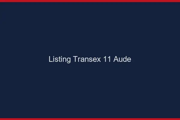 Listing Transex 11 Aude