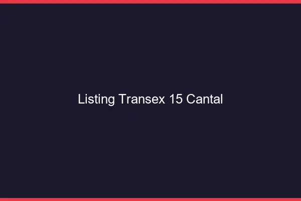 Listing Transex 15 Cantal