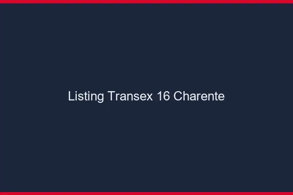 Listing Transex 16 Charente