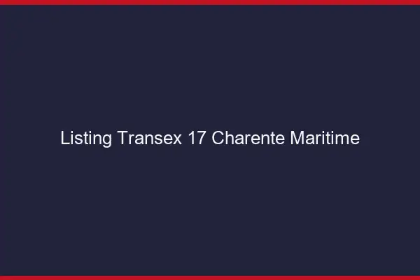 Listing Transex 17 Charente Maritime