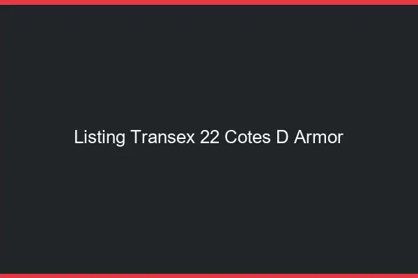 Listing Transex 22 Cotes D Armor