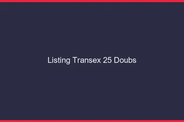 Listing Transex 25 Doubs