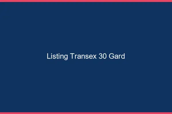 Listing Transex 30 Gard