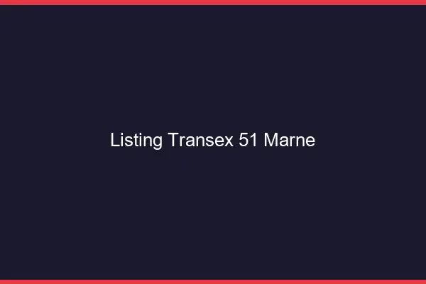 Listing Transex 51 Marne