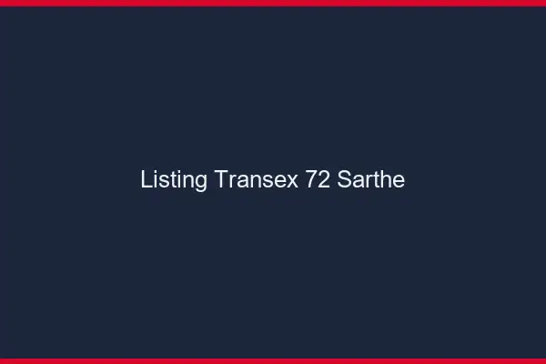 Listing Transex 72 Sarthe