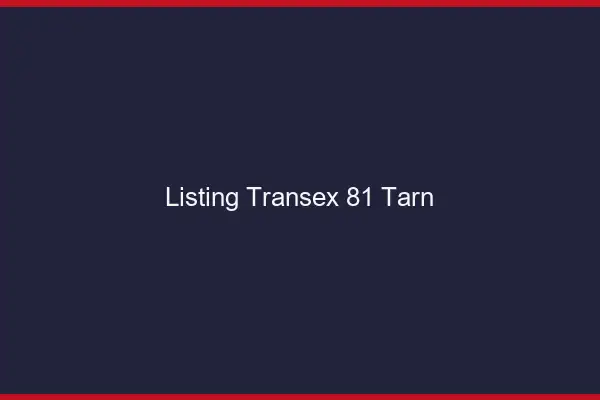 Listing Transex 81 Tarn