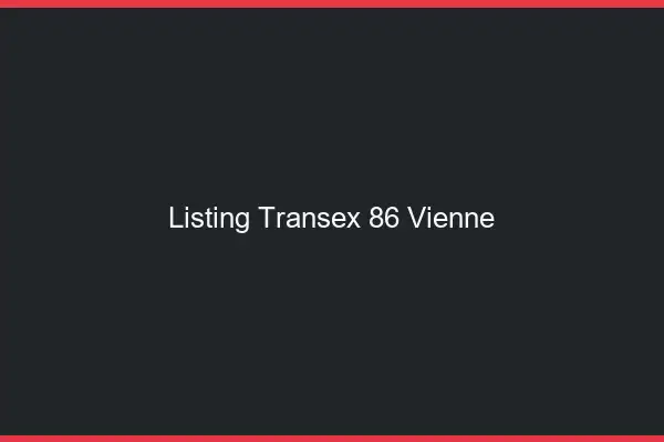 Listing Transex 86 Vienne