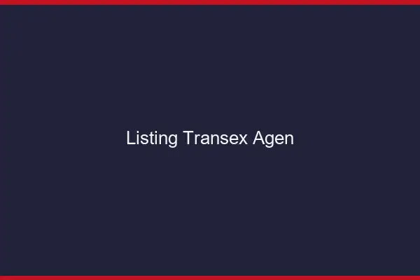 Listing Transex Agen