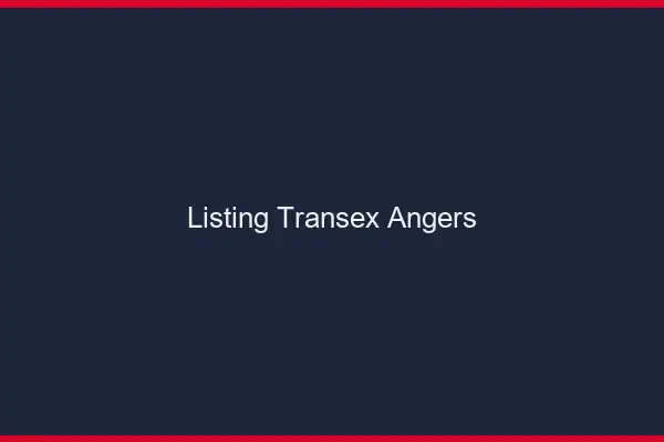 Listing Transex Angers