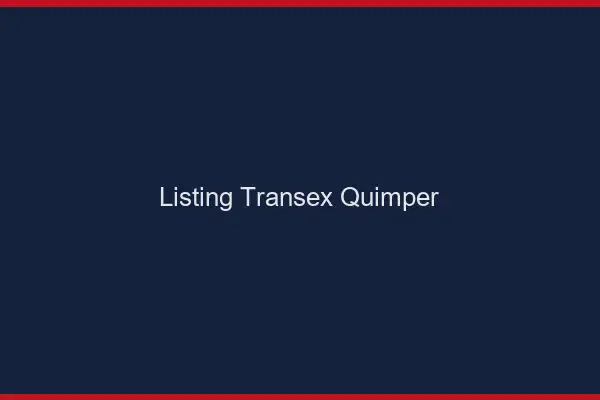 Listing Transex Quimper