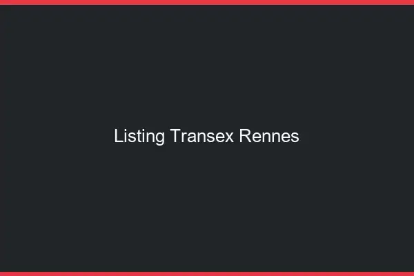 Listing Transex Rennes