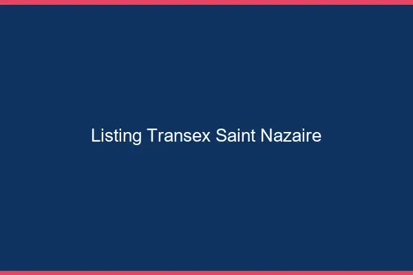 Listing Transex Saint-Nazaire