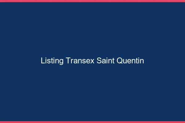 Listing Transex Saint-Quentin