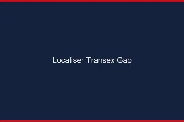 Localiser Transex Gap