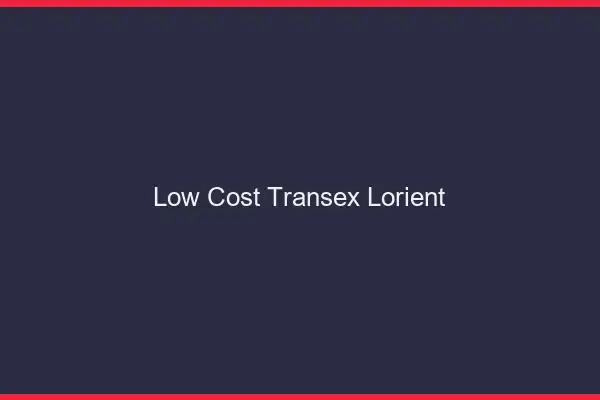 Low Cost Transex Lorient