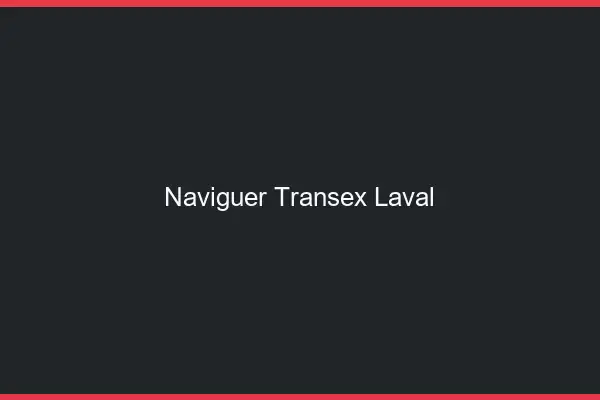 Naviguer Transex Laval