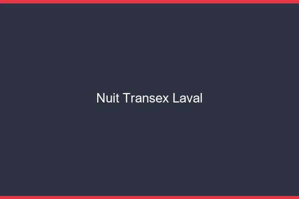 Nuit Transex Laval