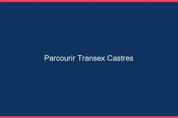 Parcourir Transex Castres