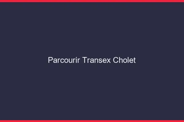 Parcourir Transex Cholet