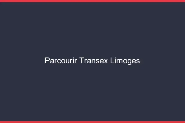 Parcourir Transex Limoges