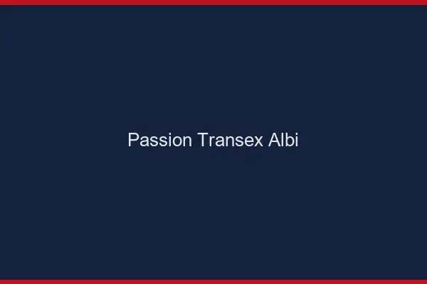 Passion Transex Albi