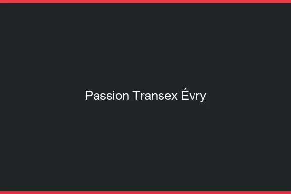 Passion Transex Évry