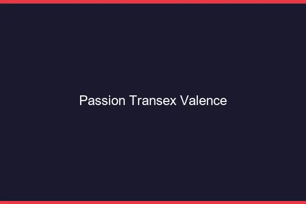 Passion Transex Valence