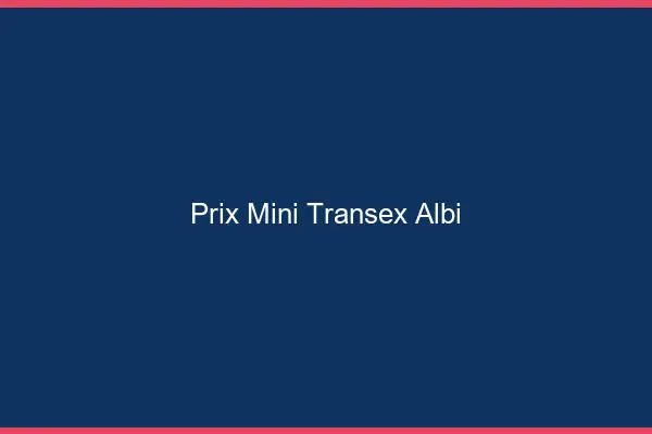 Prix Mini Transex Albi