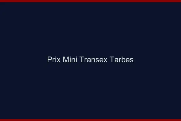 Prix Mini Transex Tarbes