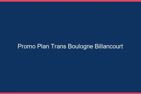 Promo Plan Trans Boulogne-Billancourt