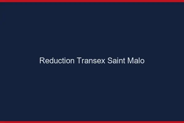 Réduction Transex Saint-Malo