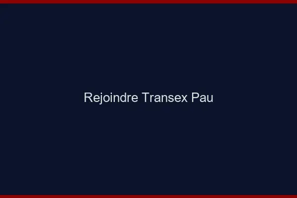 Rejoindre Transex Pau