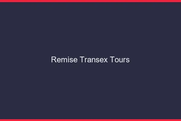 Remise Transex Tours