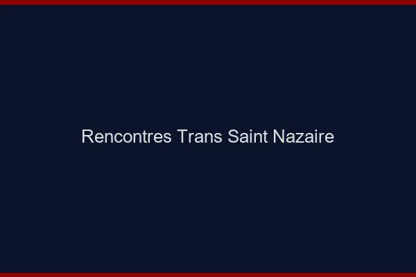 Rencontres Trans Saint-Nazaire