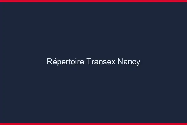 Répertoire Transex Nancy